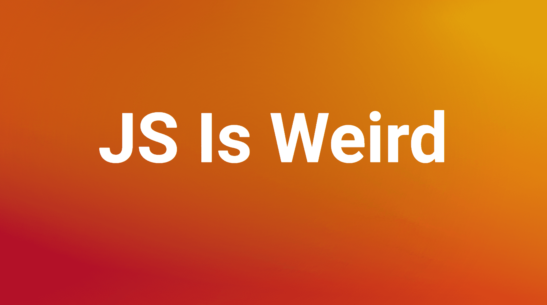 معرفی پروژه JS Is Weird (جاوا اسکریپت عجیب و غریب است)