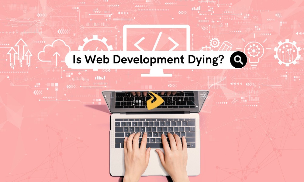 آیا طراحی و توسعه وبسایت‌ها در حال مردن است؟