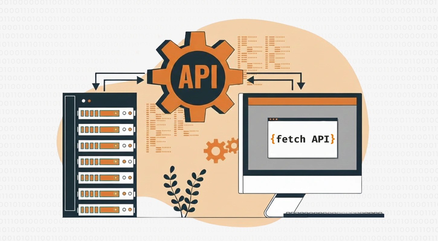 API چیست؟ آموزش کار با API‌ها در جاوااسکریپت با استفاده از Fetch
