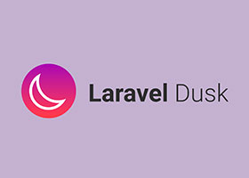 مقدمهای بر تست پروژه لاراولی بوسیله Laravel Dusk