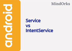 Service درمقابل IntentService در اندروید